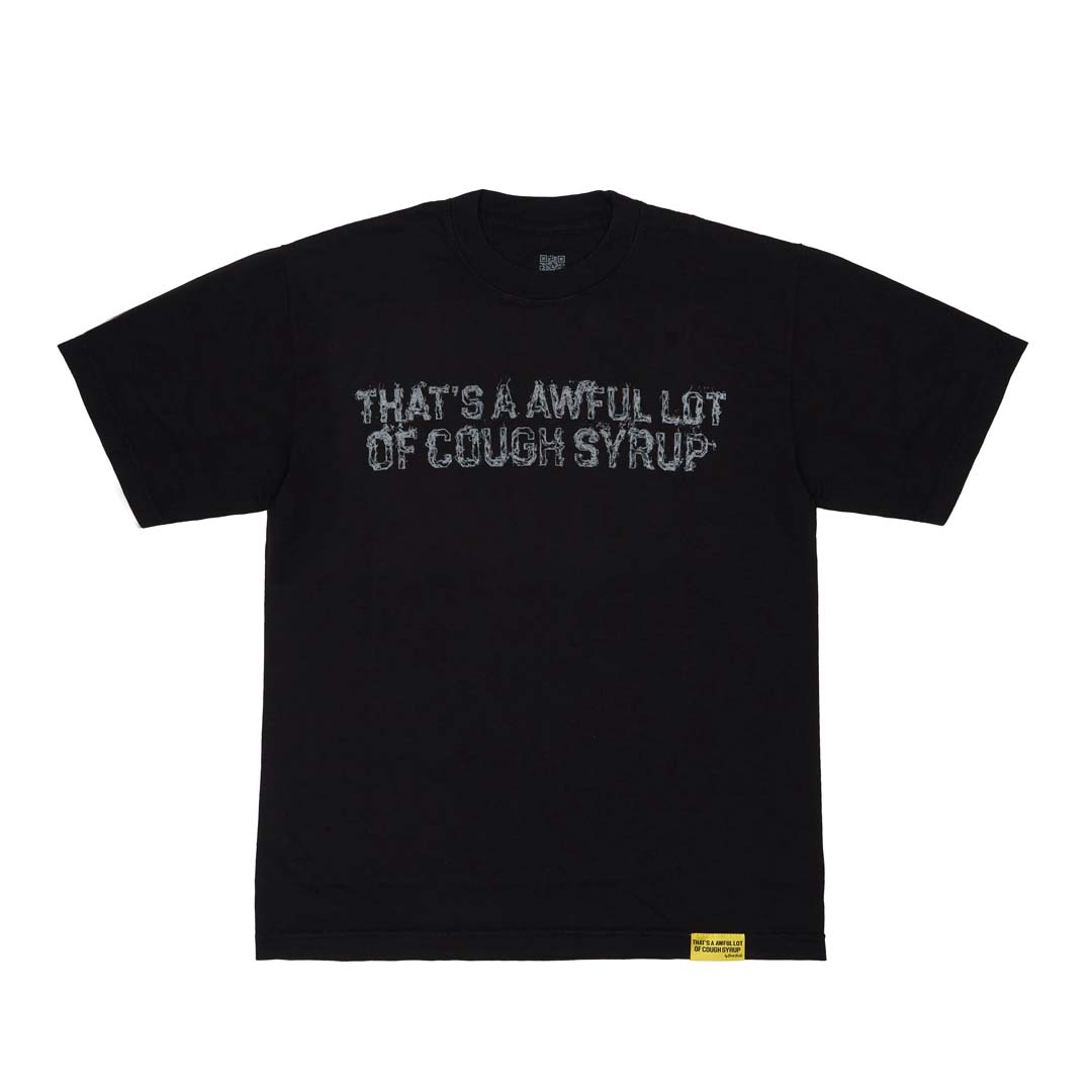 Awful Lot of Cough Syrup Black Smoke Spell Out Tee