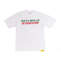 Awful Lot of Cough Syrup Cinco de Mayo White Tee