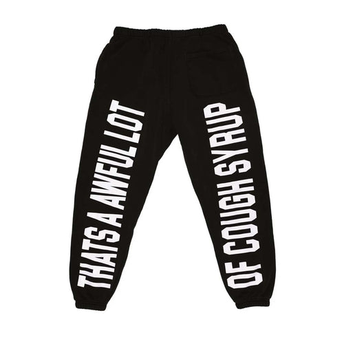 Awful Lot of Cough Syrup Spell Out Sweatpants Black