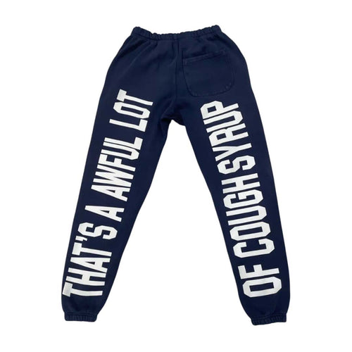 Awful Lot of Cough Syrup Spell Out Sweatpants Navy